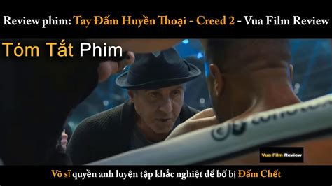 review phim tay Đấm huyền thoại creed 2 võ sĩ luyện tập khắc nghiệt báo thù cho bố vua film