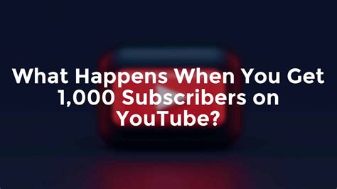 So You Got 1000 Subscribers On Youtube Now What