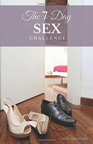 7 Day Sex Challenge By Jim Gordon Goodreads