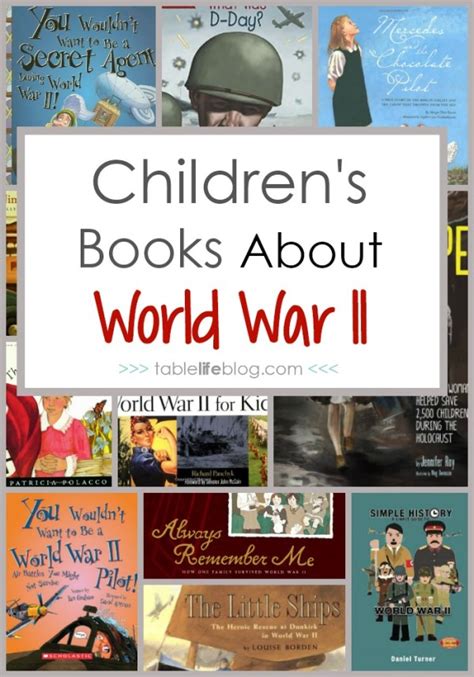 What to Read: World War II Books for Kids - TableLifeBlog