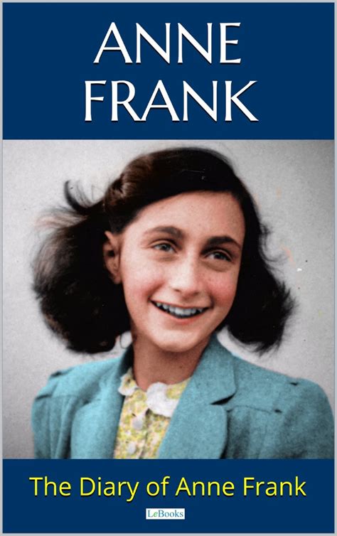 Lisez The Diary Of Anne Frank De Anne Frank En Ligne Livres