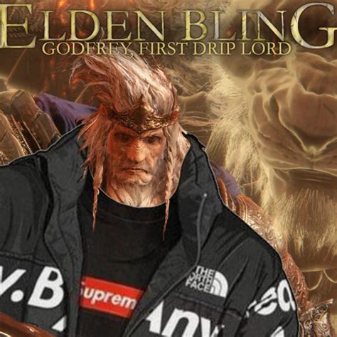 Stream Elden Bling Godfrey First Drip Lord Hoarah Loux Real Mf By