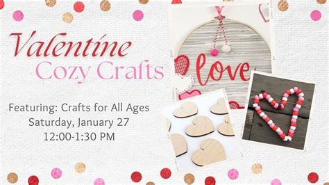 Valentine Cozy Crafts Horicon Public Library January 27 2024