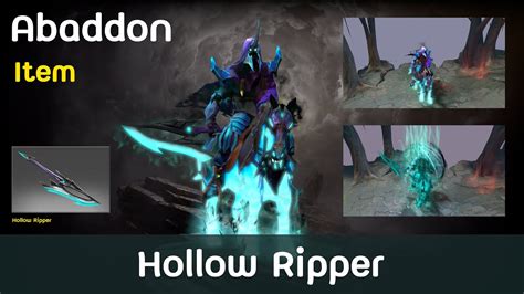 Dota2 Abaddon Hollow Ripper Item Youtube