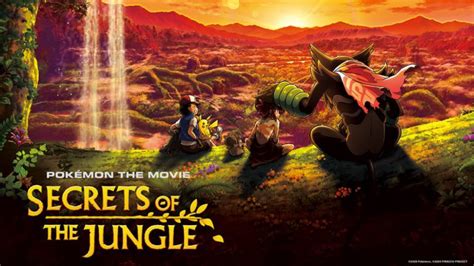 Pokémon Le Film Les Secrets De La Jungle Netflix - “Pokémon the Movie: Secrets of the Jungle” Drops First English Trailer