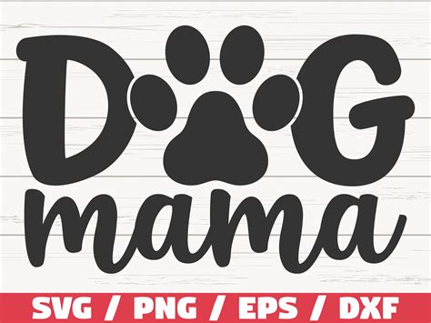 Dog Mama Svg Cut File Cricut Commercial Use Silhouette Etsy