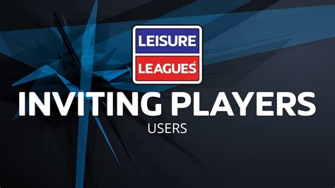 Inviting Players Leisure Leagues Website Youtube