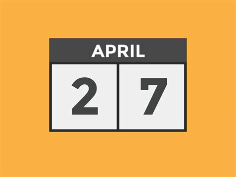 April 27 Calendar Reminder 27th April Daily Calendar Icon Template