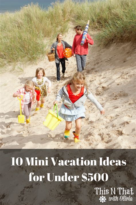 10 Mini Vacation Ideas For Under 500 Best Places To Vacation Best