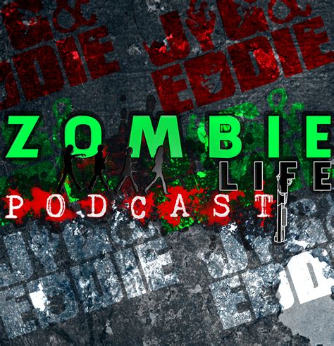 Zombie Life Podcast Listen Via Stitcher For Podcasts
