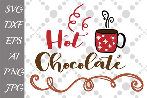 Hot Chocolate SVG CHRISTMAS SVG Holiday Svg By PrettyDesignStudio TheHungryJPEG