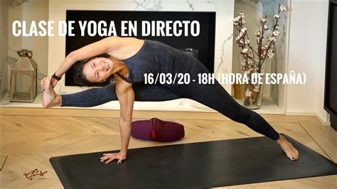 Yoga En Casa En Directo Clase De Yoga 160320 Youtube