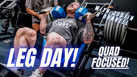 Insane Leg Day Quad Focused With Justin O Donnell Youtube