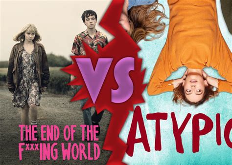 Duel Atypical Vs The End Of The Fing World Paradoxe