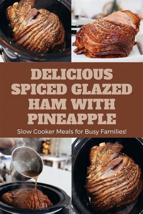 Delicious Spiced Glazed Ham Easy Ham In Slow Cooker With Pineapple