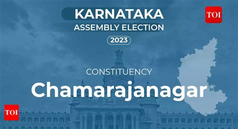 Chamarajanagar Chamarajanagar Constituency Election Results Assembly