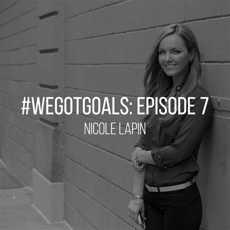 Wegotgoals Episode 7 With Nicole Lapin Author Of Rich Bitch And Boss