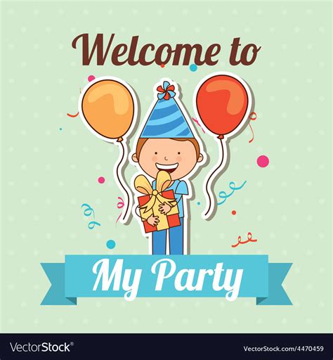 Welcome To My Party Royalty Free Vector Image Vectorstock