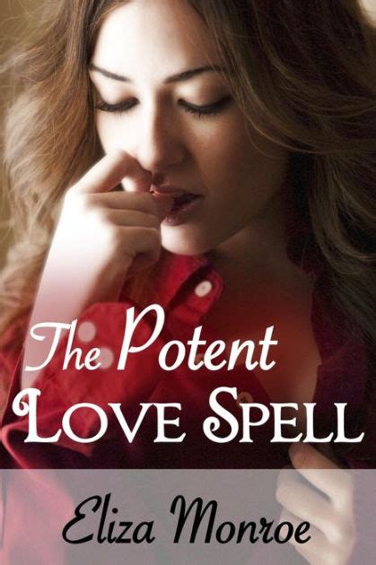 The Potent Love Spell Sex Secrets Of A Witch Erotic Romance 3 By