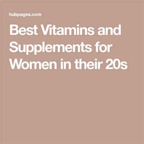 Best Vitamins And Supplements For Women In Their 20s Good Vitamins