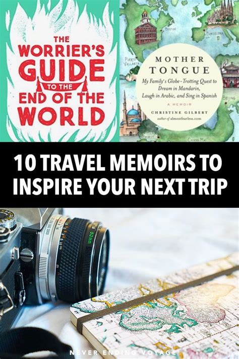 Here Are The Best Travel Memoir Books To Inspire You Travel Memoir