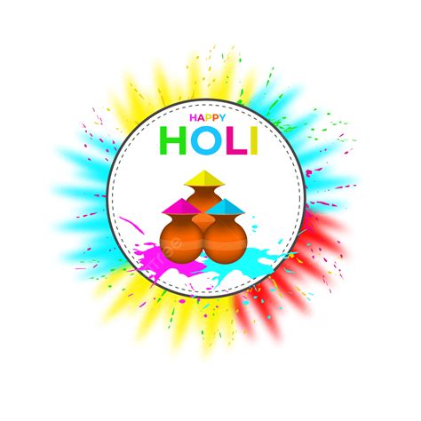 Happy Holi Colourful Design Holi Clipart Holiholi Festival Happy