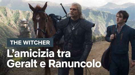 Levoluzione Dellamicizia Di Geralt E Ranuncolo The Witcher Netflix Italia Youtube