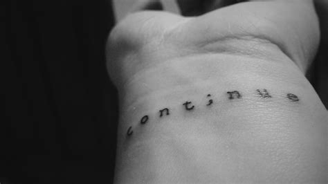 Description the continuestatement is often used as a place to hang a statement label, usually it is the end of a doloop. Wonderful Semicolon With Word Continue Tattoo On Wrist