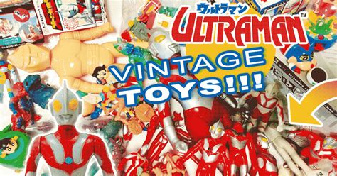Tokyo Toy Bastard Ultra Haul Vintage Ultraman Toys And Other Junk I Found Toy Hunting In Tokyo