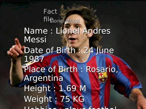 Ppt Lionel Messi Name Lionel Andres Messi Date Of Birth 24 June