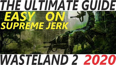 Wasteland 2 Directors Cut 2020 The Ultimate Guide Youtube