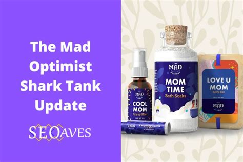 The Mad Optimist Shark Tank Update The Mad Optimist Net Worth 2024