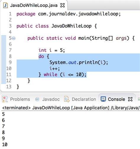 That means the loop must return a result. Java do while loop - JournalDev