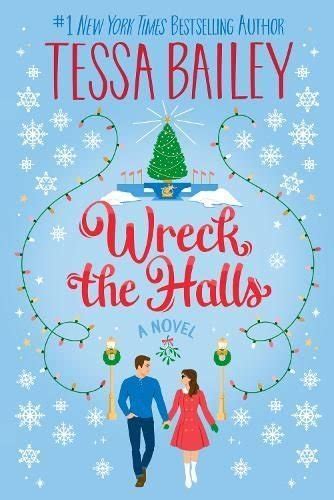 Buy Wreck The Halls UK By Tessa Bailey With Free Delivery Wordery Com