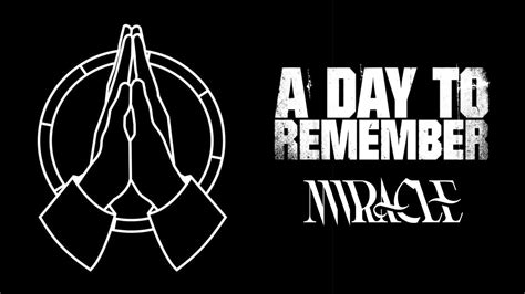 A Day To Remember Miracle Lyric Video Youtube