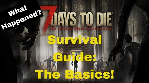 7 Days to Die Guide to Survival | The Basics | What Happened? - YouTube