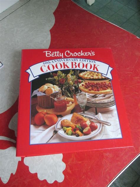 Betty Crockers 40th Anniversary Edition Cookbook 1991 Etsy Betty