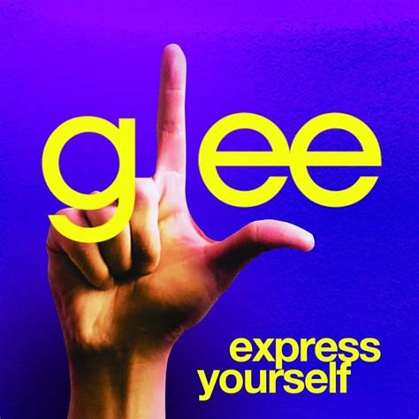 Glee Cast Express Yourself Lyrics Genius Lyrics