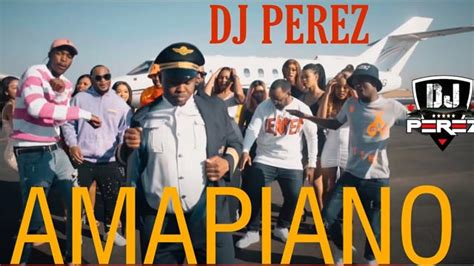 Dj Perez Amapiano Mix Vol 3 2021 Mp3 Download Justvideolife