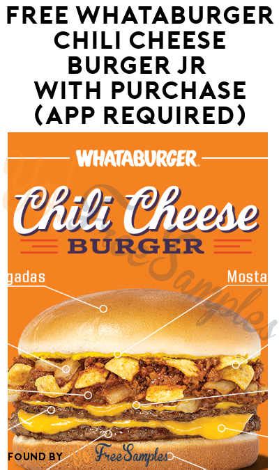 Free Whataburger Chili Cheese Burger Jr With Purchase App Required