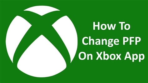 How To Change Pfp On Xbox App After New Update Youtube