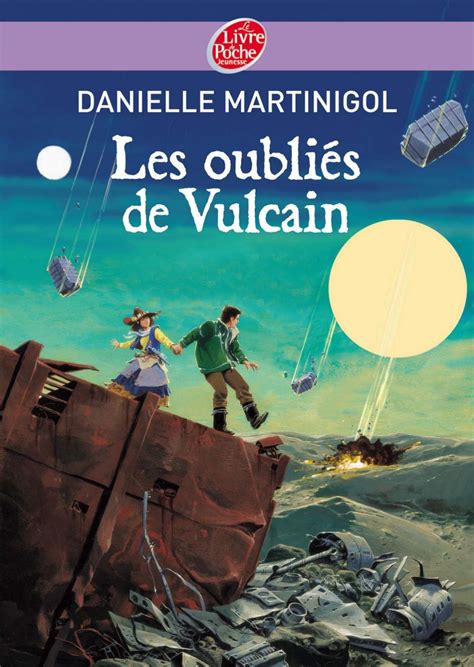 Critique jeunesse : Les oubliés de Vulcain, de Danielle Martinigol