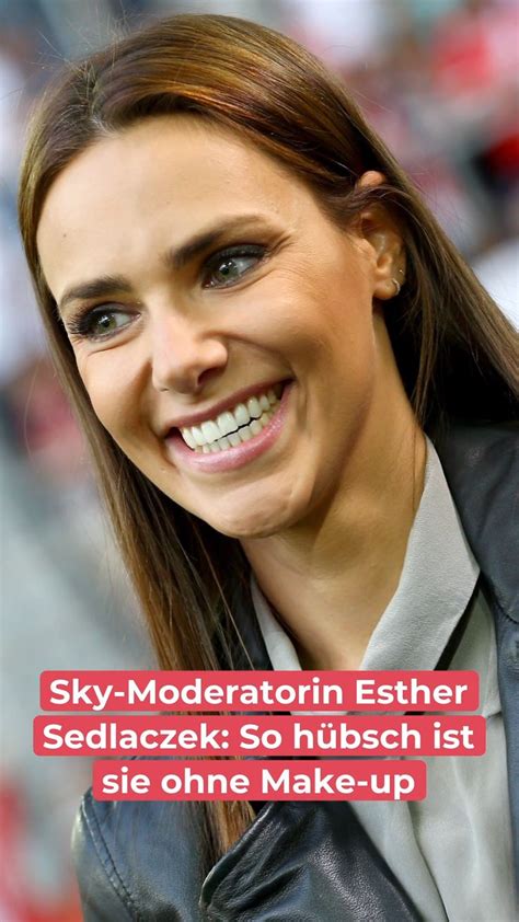 Sky Moderatorin Esther Sedlaczek So hübsch ist sie ohne Make up