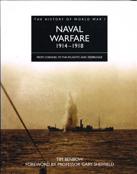 The History Of World War I Naval Warfare 1914 1918 From Coronel To