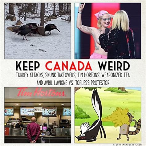 Keep Canada Weird March 20th 2023 Racoon Attack Skunk Takeover