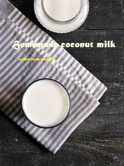 How To Make Coconut Milk Recipe With Fresh Coconut