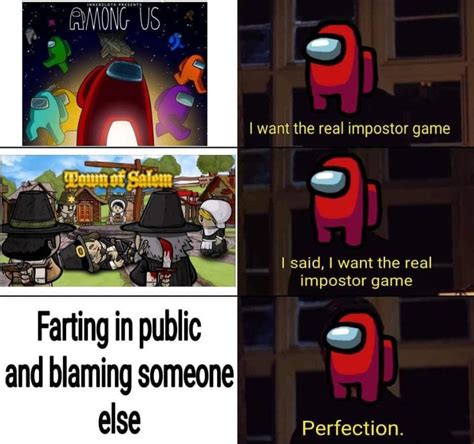 Among Us Meme I Want The Real Imposter Game Town Of Salem