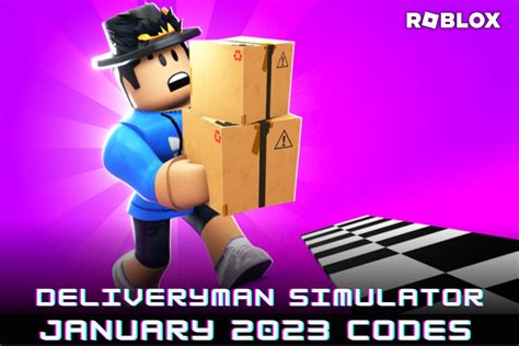 Deliveryman Simulator Codes 2023