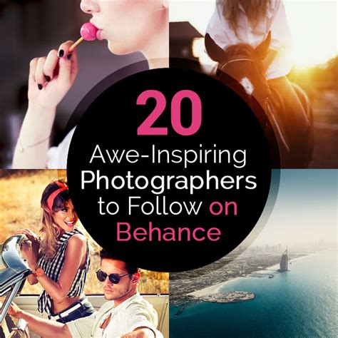 20 Awe Inspiring Photographers To Follow On Behance Photodoto