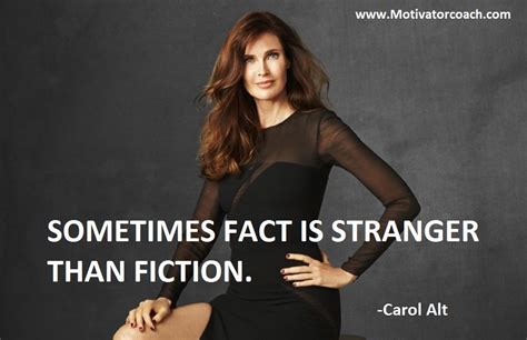 Carol Alt Quotes Relatable Quotes Motivational Funny Carol Alt Quotes